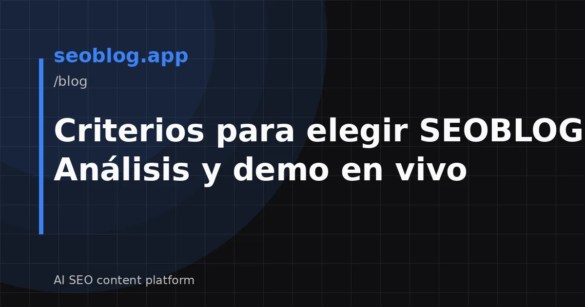 Criterios para elegir SEOBLOG CMS: Análisis y demo en vivo